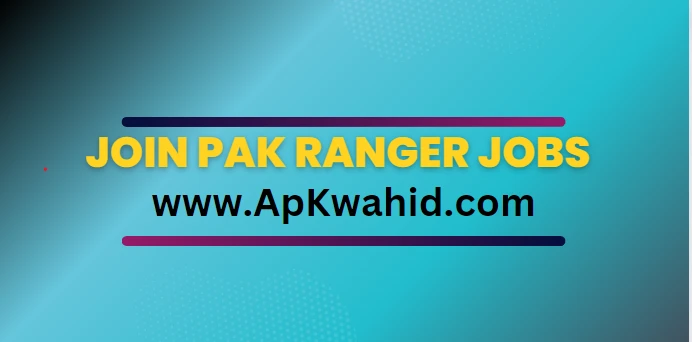 Join Pak Ranger Jobs 2024 Last Date