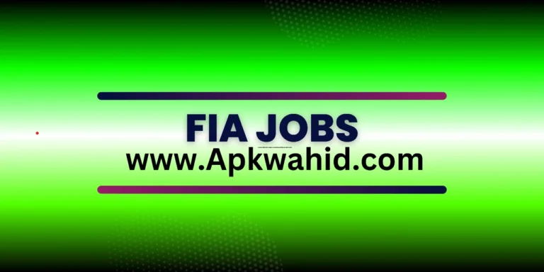 FIA Jobs 2024 Online Apply
