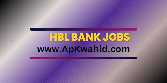 HBL Bank Jobs 2024 Application Form