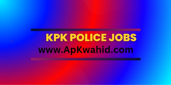 KPK Police Jobs 2024 Application Form