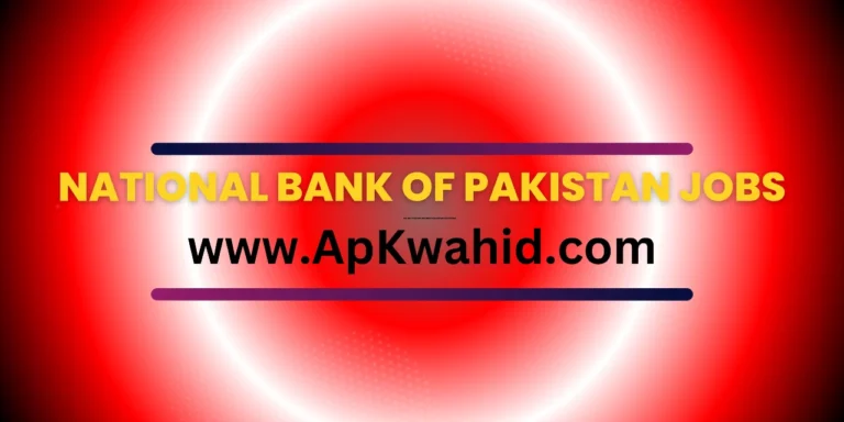 National Bank of Pakistan Jobs 2024 Application Form