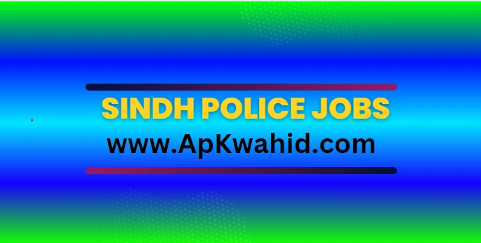 Sindh Police Jobs 2024 Last Date