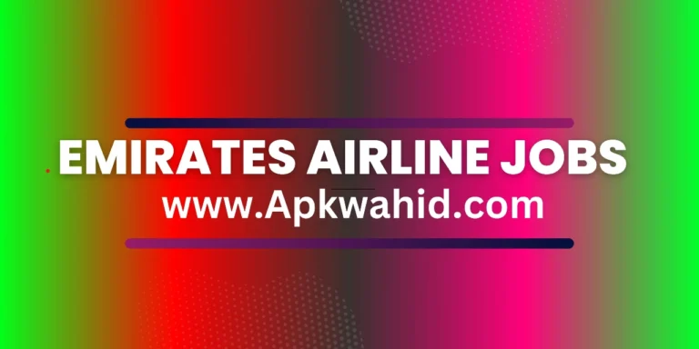 Emirates Airline Jobs 2024 Pakistan Online Apply