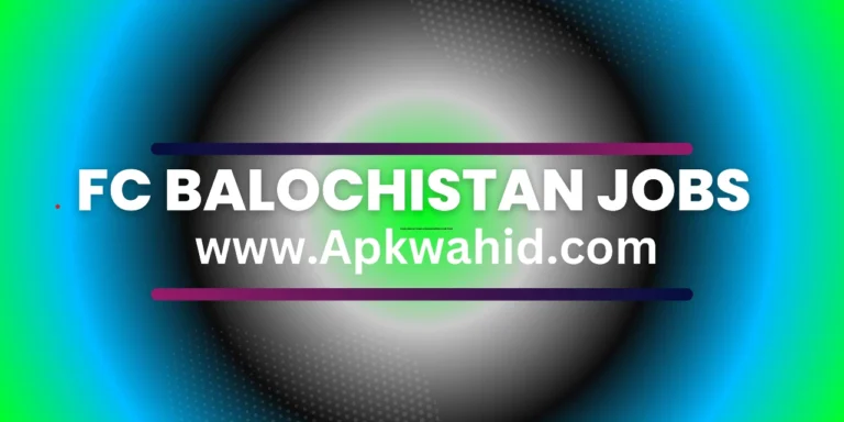 FC Balochistan Jobs 2024 Online Apply