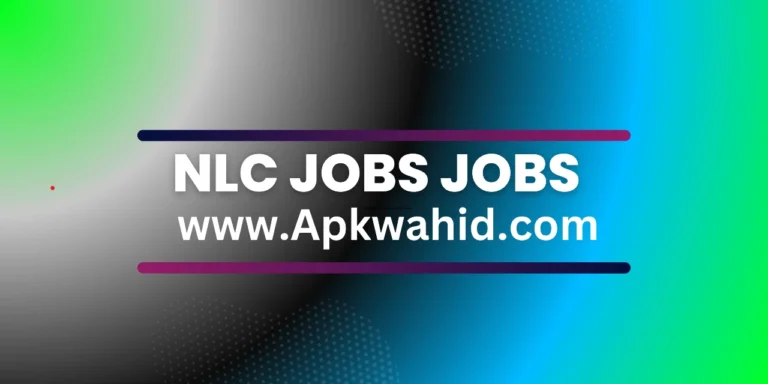 NLC Jobs Jobs 2024 Online Apply